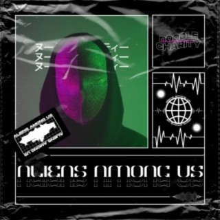 Aliens Among Us (feat. Peep Sale)