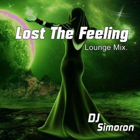 Lost The Feeling | Boomplay Music
