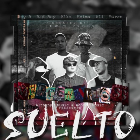 Suelto ft. Jey-B Althany, Raven Mad.L, Bad Boy, Heima & Alex Cano | Boomplay Music