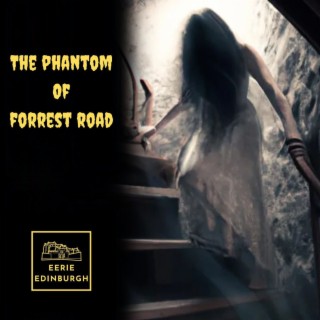 The Phantom of Forrest Road