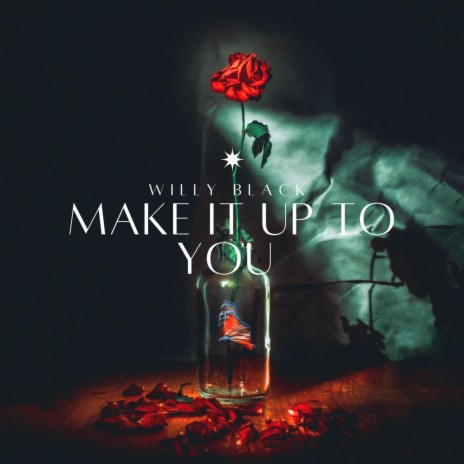 Make it up to you | Boomplay Music