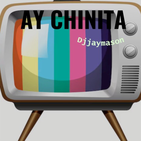 Ay chinita | Boomplay Music