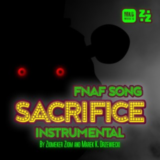 Sacrifice (FNAF Song) (Instrumental)