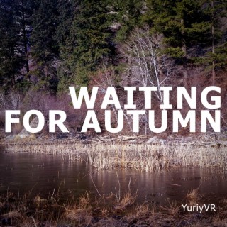 Waiting for Autumn