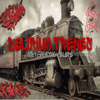 Delirium Trenes