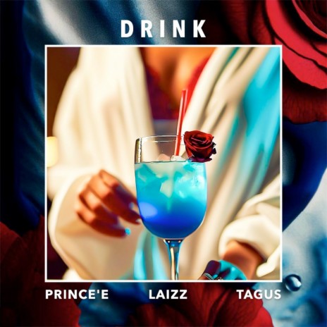 DRINK ft. Laizz & Tagus | Boomplay Music