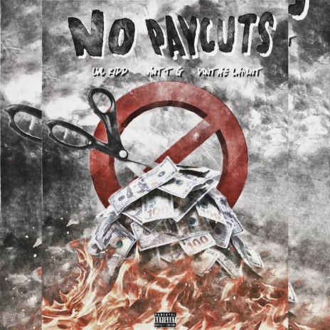 No Paycuts ft. Vontae Lamont & Antt G | Boomplay Music