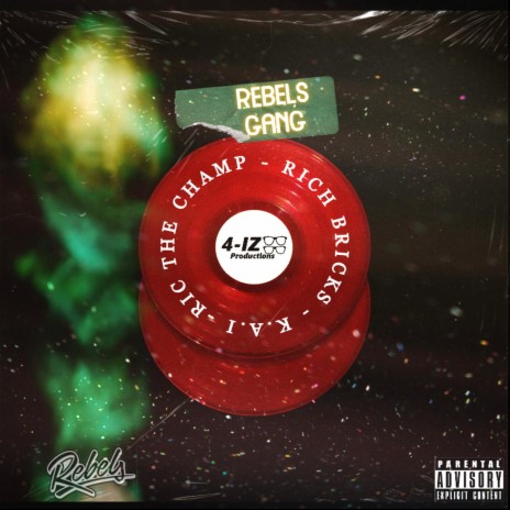 Rebels Gang ft. Ric The Champ, Rich Bricks & K.A.I | Boomplay Music