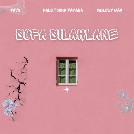 Sofa Silahlane (feat. Naletjana Yamasa)
