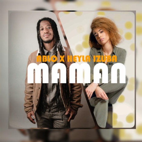 Maman (feat. HEYLA IZUBA) | Boomplay Music