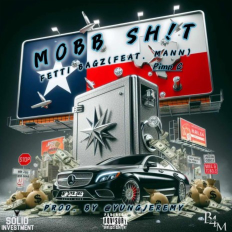 Mobb Sh!t ft. Fetti Bagz & Pimp C | Boomplay Music