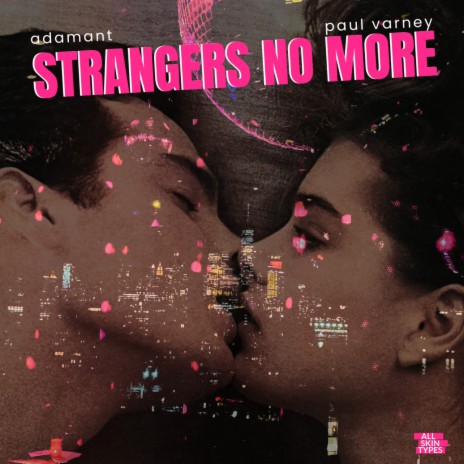 Strangers No More (Extended Version) ft. Paul Varney | Boomplay Music