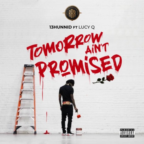 Tomorrow Ain't Promised ft. Lucy Q | Boomplay Music