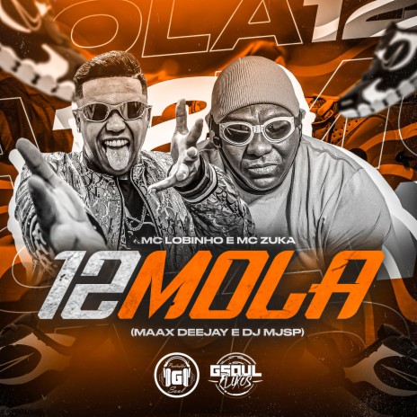 12 Mola ft. Mc Zuka, Maax Deejay & Dj MJSP | Boomplay Music