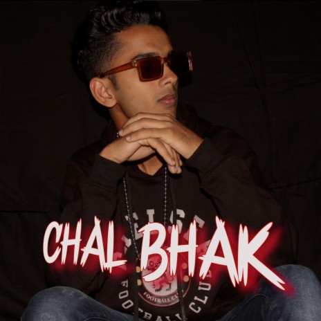 CHAL BHAK | Boomplay Music