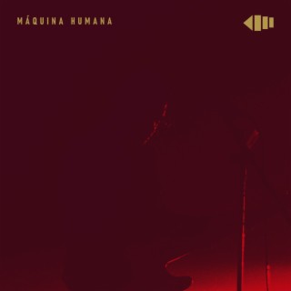 Máquina Humana lyrics | Boomplay Music