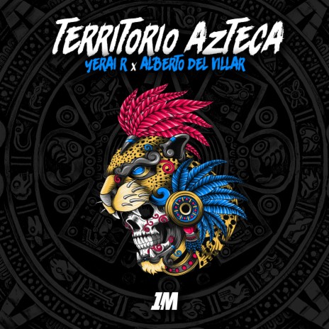 Territorio Azteca ft. Alberto del Villar | Boomplay Music