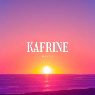 Kafrine lyrics | Boomplay Music