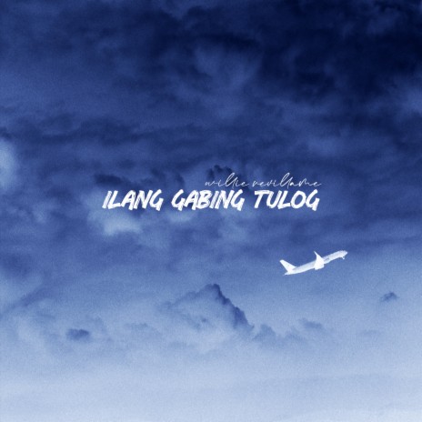 Ilang Gabing Tulog | Boomplay Music