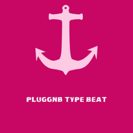 Pluggnb Type Beat | Boomplay Music