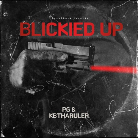 BLICKIED UP ft. PG | Boomplay Music