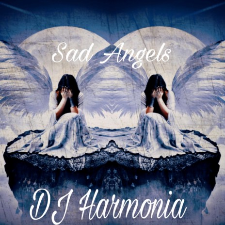 Sad Angels | Boomplay Music