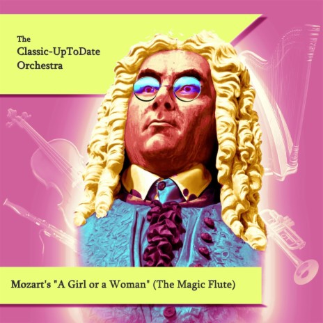 Mozart's A Girl or a Woman (The Magic Flute) | Boomplay Music