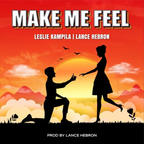 Make Me Feel | Boomplay Music