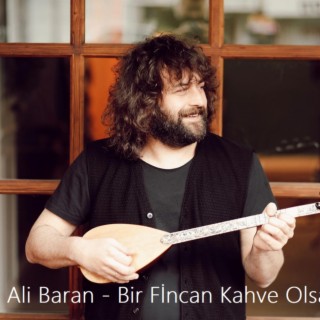 Bir Fincan Kahve Olsam