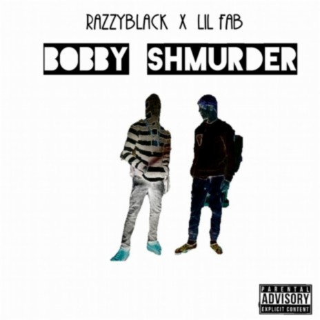 Bobby Shmurder ft. RazzyBlack | Boomplay Music