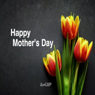 Happy Mother's Day