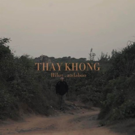 Thay Khong ft. a2daboo | Boomplay Music