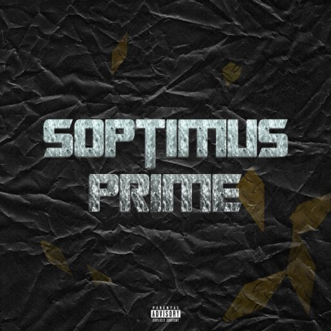 Soptimus Prime | Boomplay Music