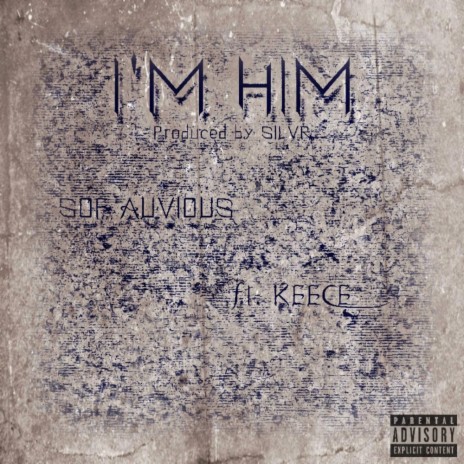 I'm Him ft. Keece & SILVR