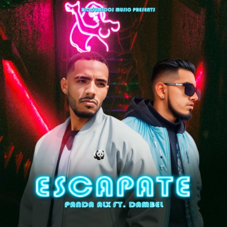 Escapate ft. Panda ALX | Boomplay Music