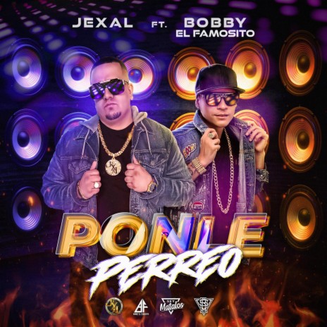 Ponle Perreo ft. Bobby El Famosito | Boomplay Music