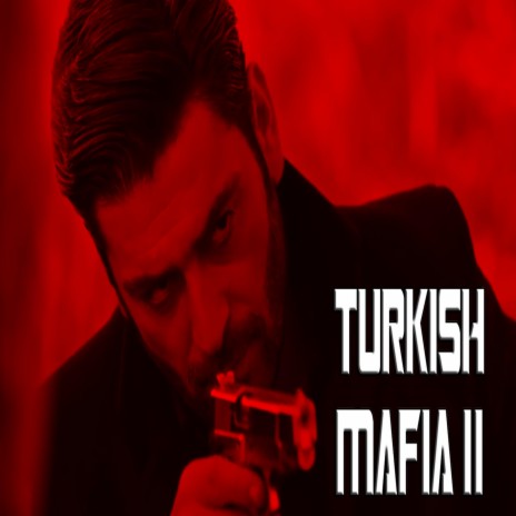 Turkish Mafia 2 (Turkish Saz)
