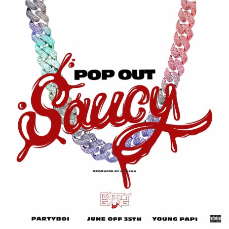 Pop out Saucy (feat. June off 35th) | Boomplay Music