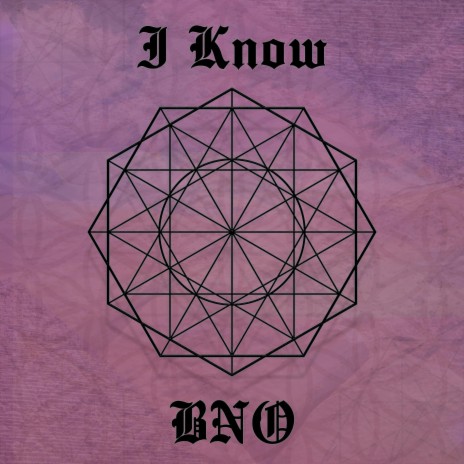 I Know | Boomplay Music