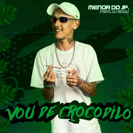 Vou de Crocodilo | Boomplay Music