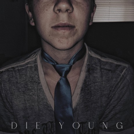 Die Young | Boomplay Music