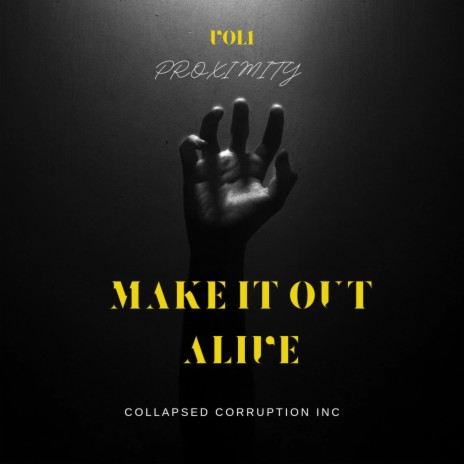 MAKE IT OUT ALIVE | Boomplay Music