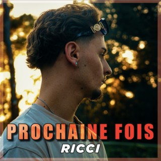 Prochaine Fois lyrics | Boomplay Music