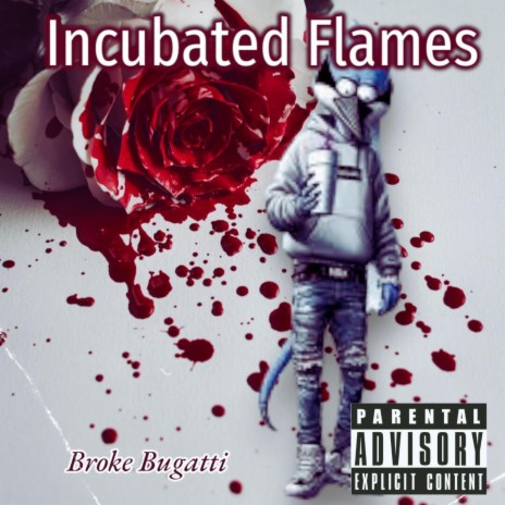Incubated Flames