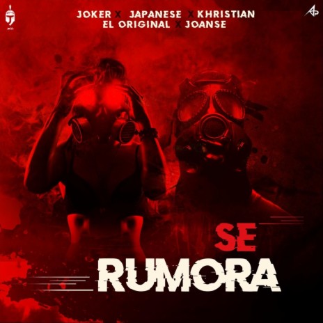 Se Rumora ft. Joanse, El Original, Khristian & Japanese | Boomplay Music