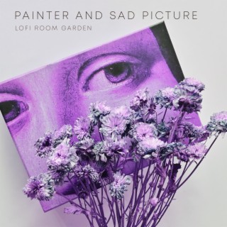 Painter and Sad Picture