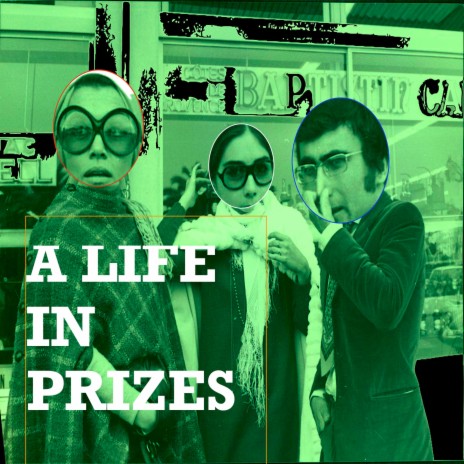 A Life in Prizes | Boomplay Music