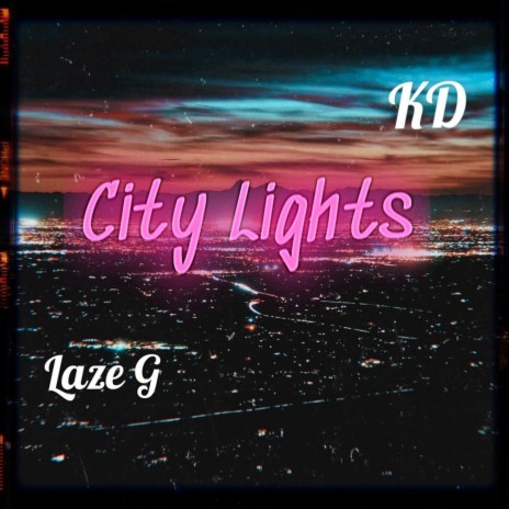 City lights ft. KD | Boomplay Music