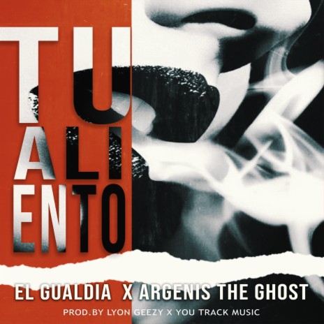 Tu aliento ft. Argenis The Ghost | Boomplay Music