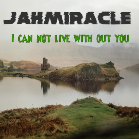 I can not live with out you (Live) | Boomplay Music